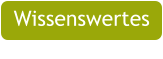 Wissenswertes