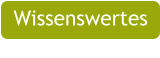 Wissenswertes