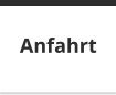 Anfahrt